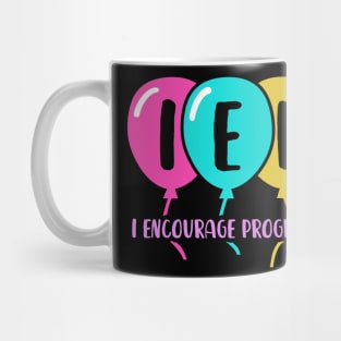 I Encourage Progress Shirt - Special Education Teacher Gifts Mug